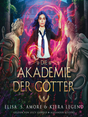 cover image of Die Akademie der Götter 6--Fantasy Hörbuch